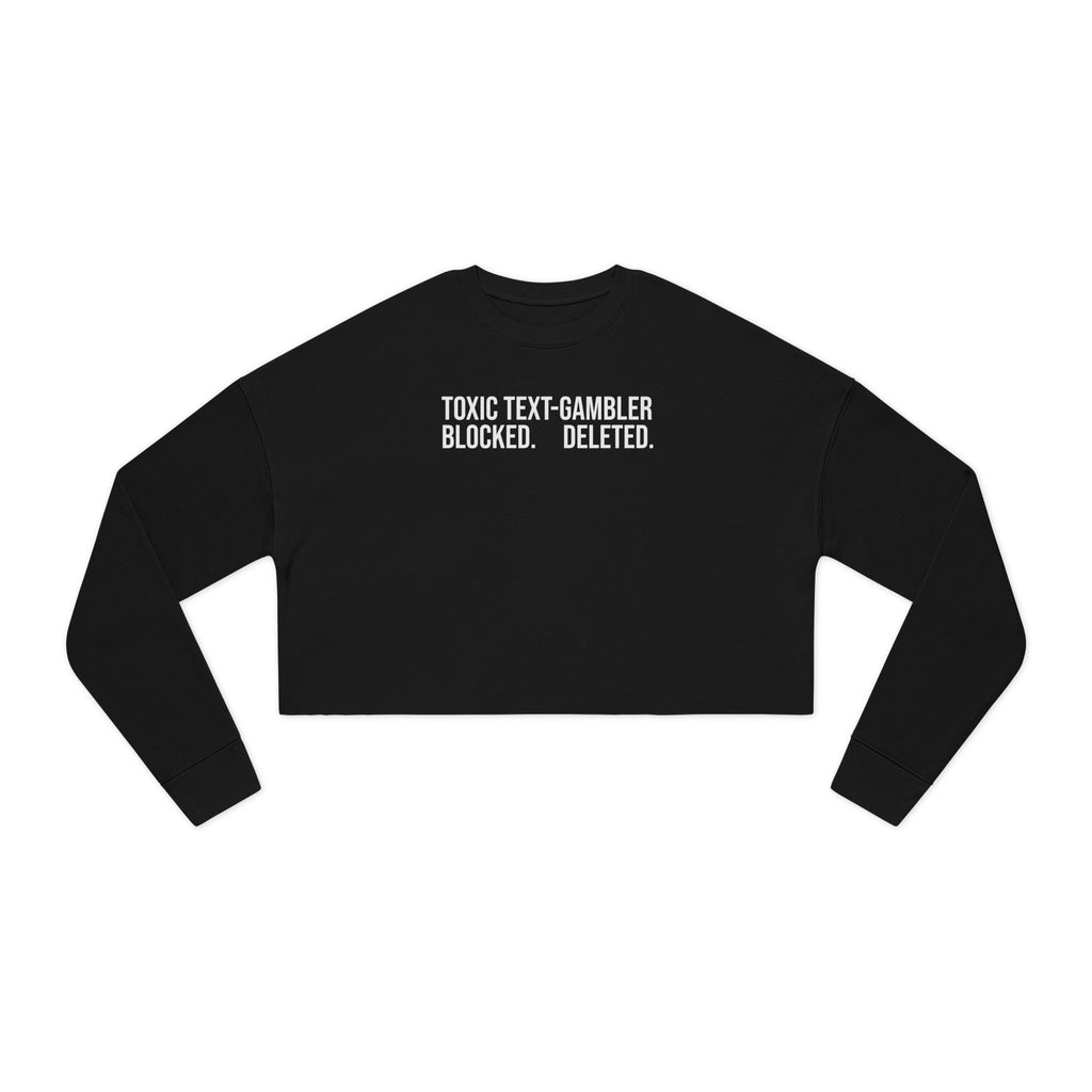 TOXIC TEXT GAMBLER CROPPED SWEATSHIRT