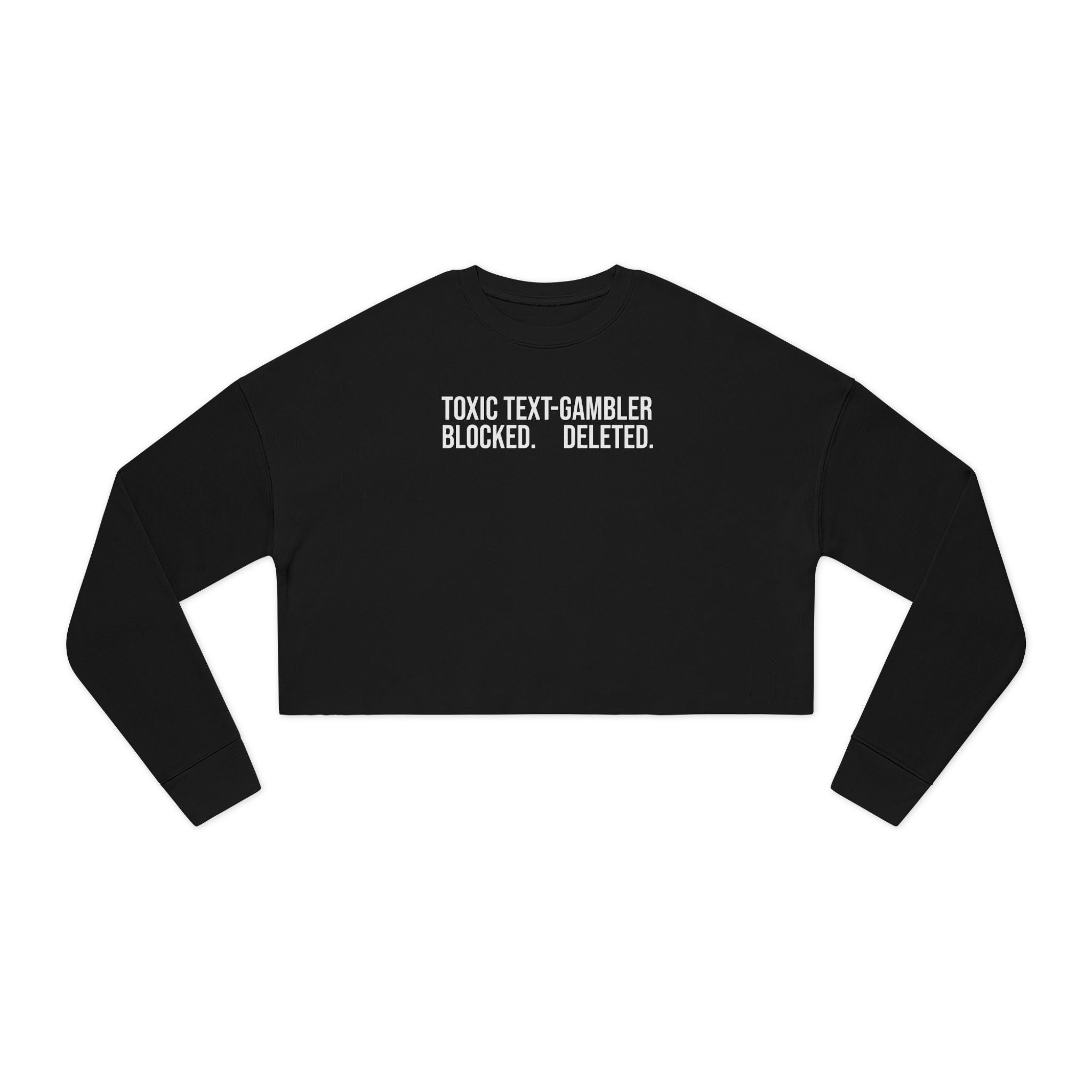 TOXIC TEXT GAMBLER CROPPED SWEATSHIRT