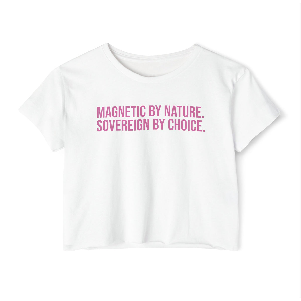 MAGNETIC BY NATURE Crop Top